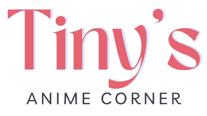 Tiny's Anime Corner